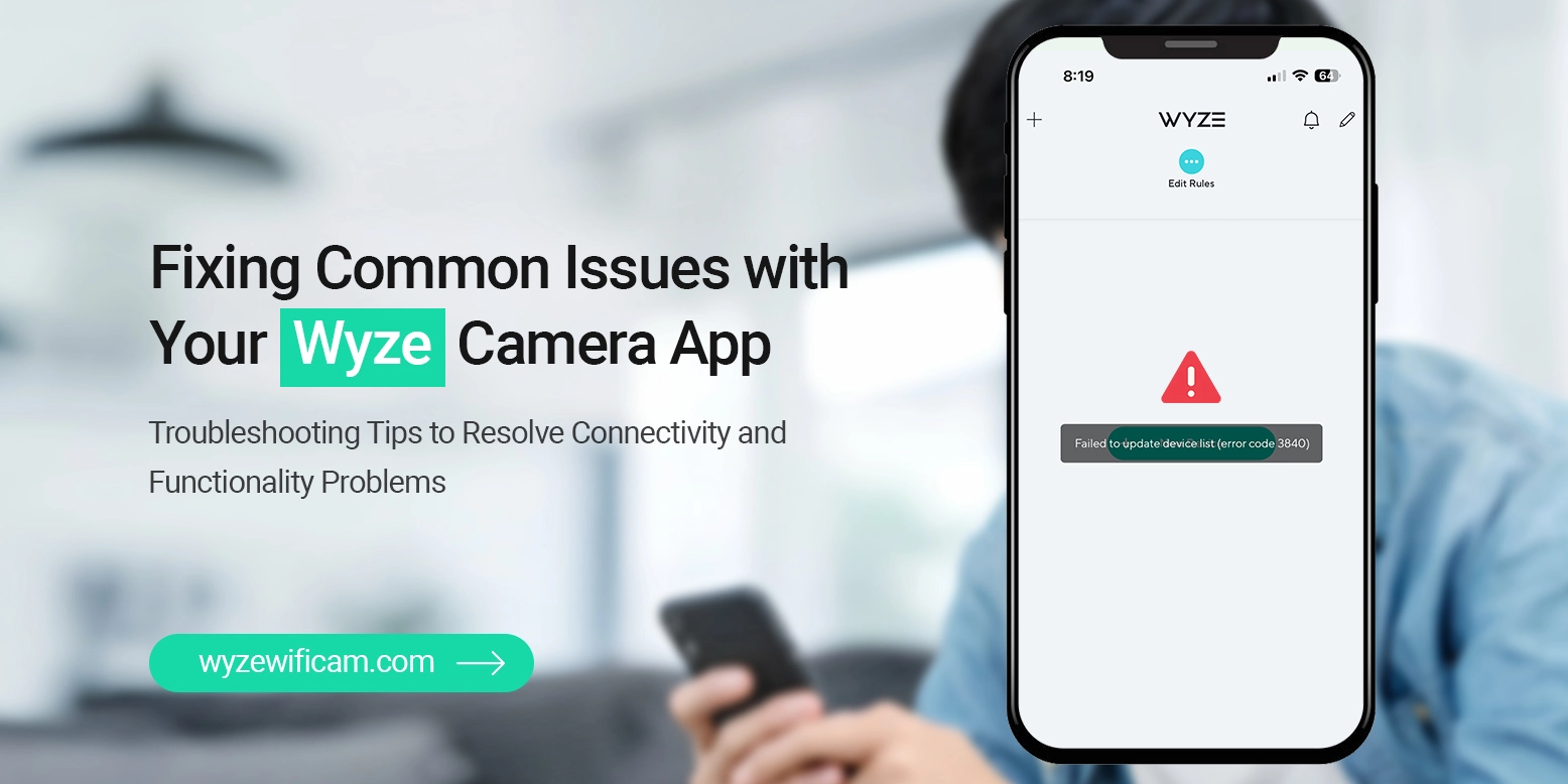 Troubleshooting Guide to Wyze camera app not working